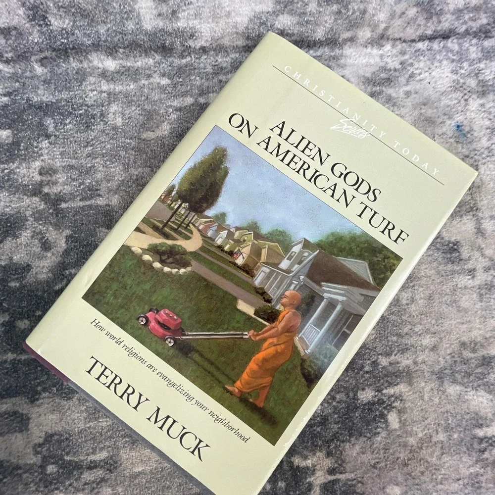 Alien Gods on American Turf Terry Muck World Religions Christianity Today NEW
